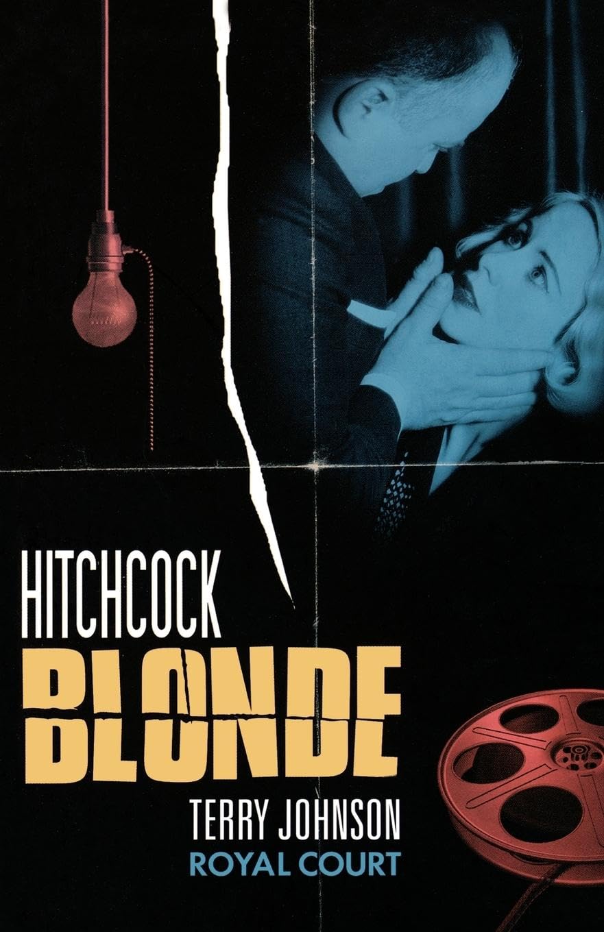 Hitchc*ck Blonde (Methuen Drama Modern Plays)-Terry Johnson