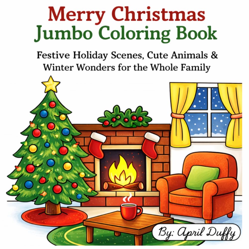 Merry Christmas Jumbo Coloring Book: Festive Holiday Scenes, Cute Animals, & Winter Wonders for the Whole Family