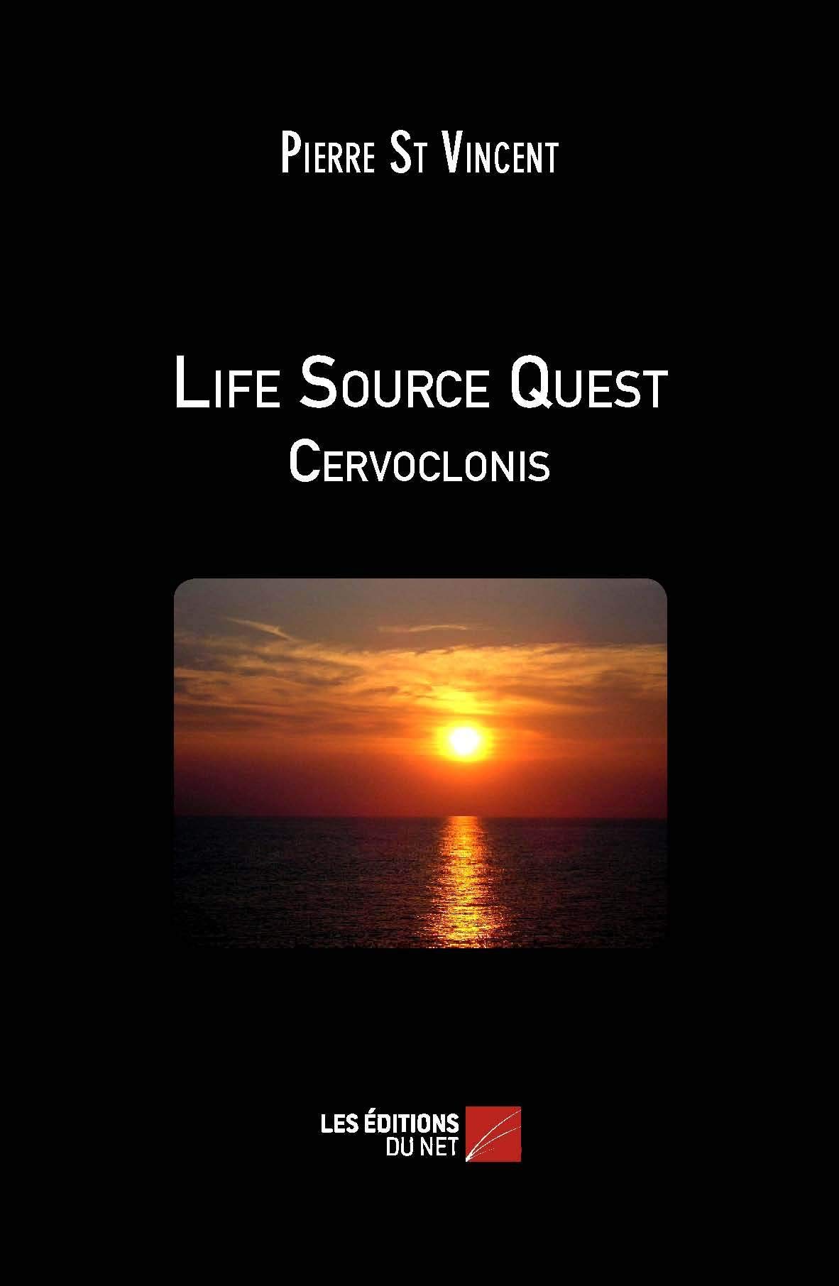 Life Source Quest - Cervoclonis (French Edition)