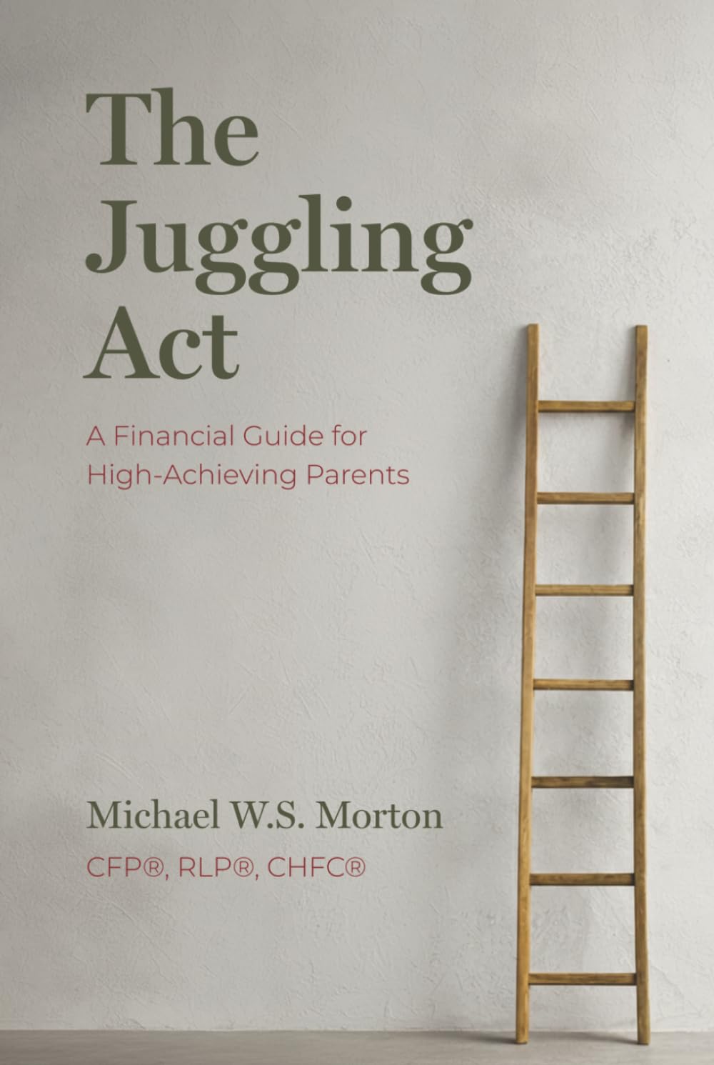 The Juggling Act: A Financial Guide for High-Achieving Parents