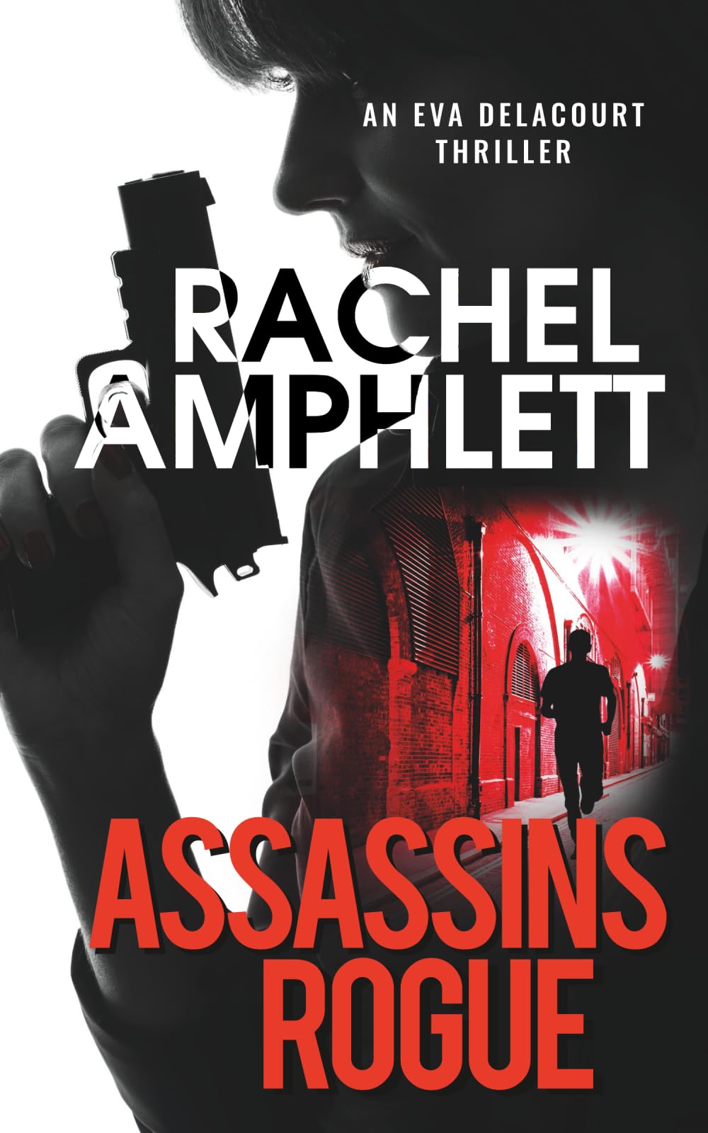 Assassins Rogue: An action-packed female assassin thriller: 2 (Eva Delacourt thrillers)
