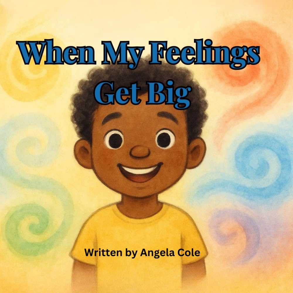 When My Feelings Get Big