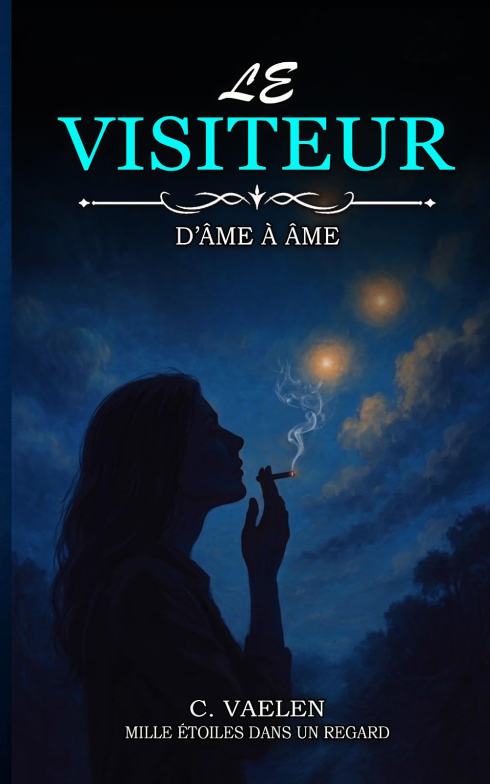 Le visiteur: D'Âme à Âme - Mille étoiles dans ton regard