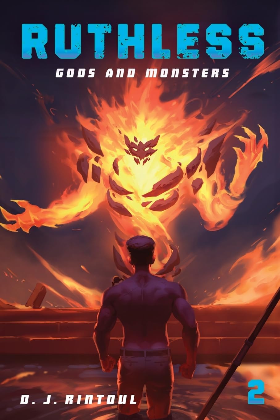 Gods and Monsters: An Apocalypse LitRPG (Ruthless, 2)