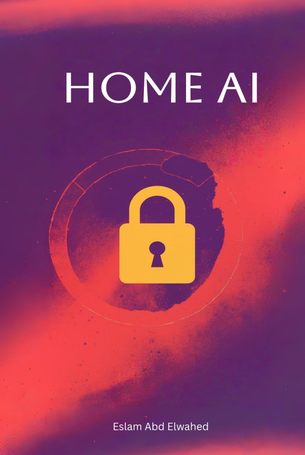 Home AI: 100 True Stories of Smart Systems Turning Against Families (Smart Home & IoT Horror)