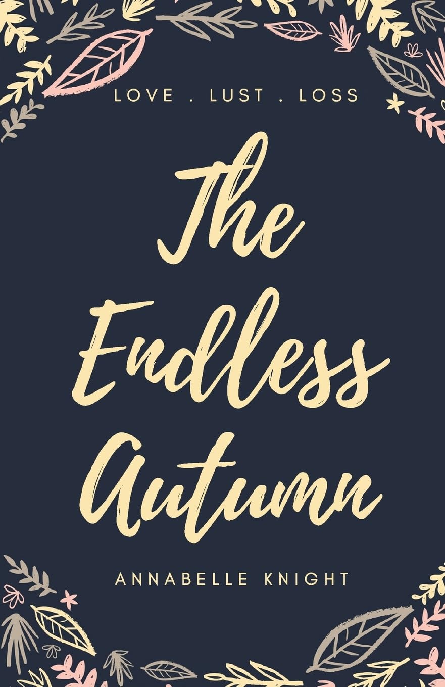 The Endless Autumn by Annabelle Knight (Paperback Book)