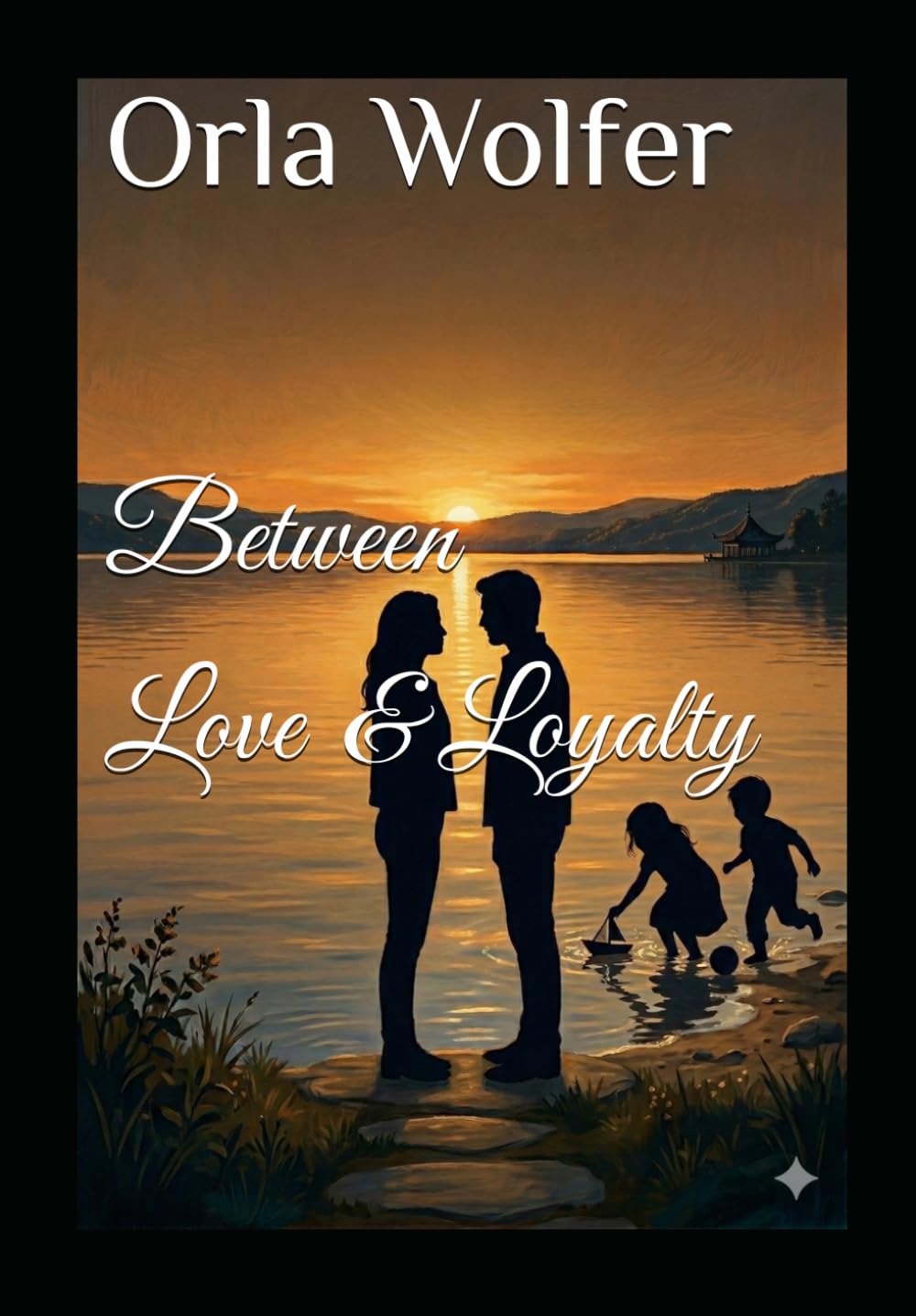 Between Love & Loyalty