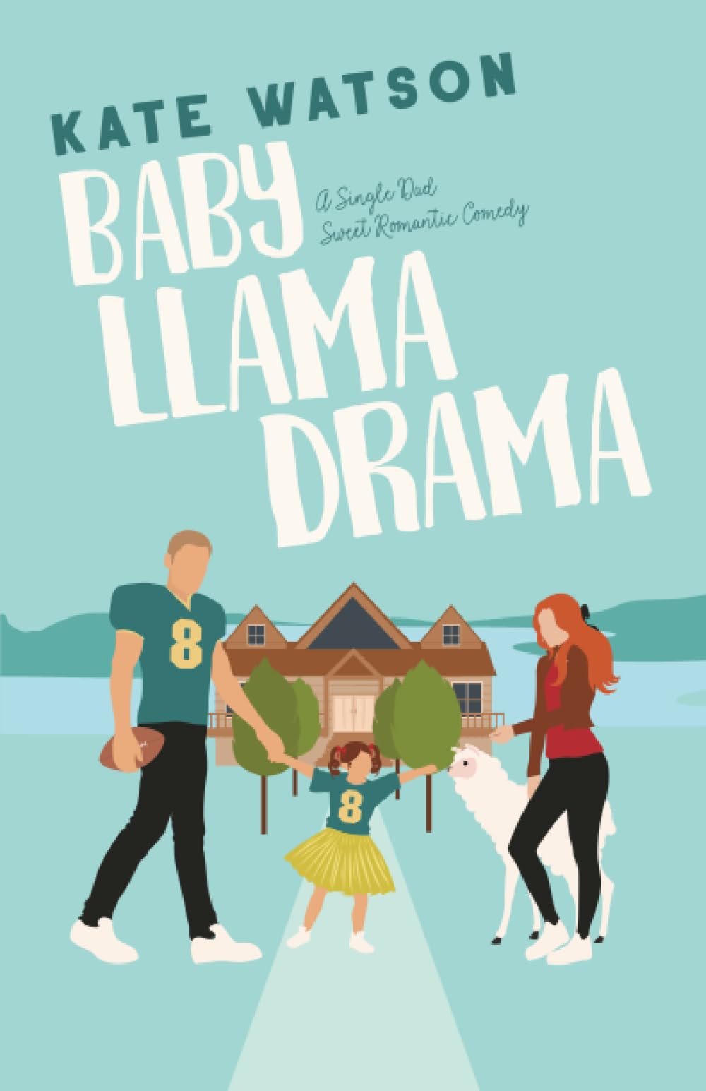 Baby Llama Drama: A Single Dad Sweet Romantic Comedy (Sweet as Sugar Maple)