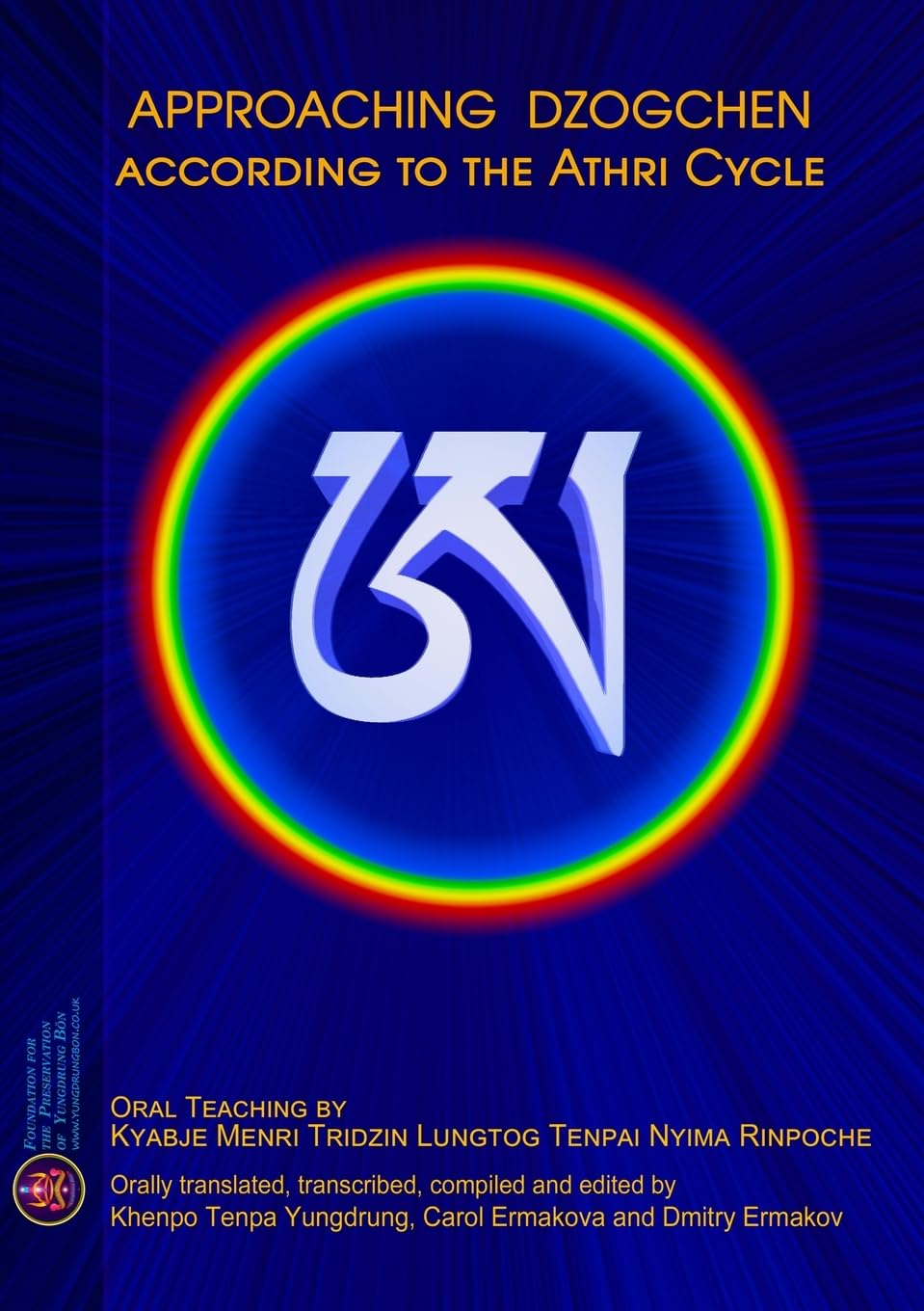 Approaching Dzogchen according to the Athri Cycle by Nyima, Lungtog New<-
