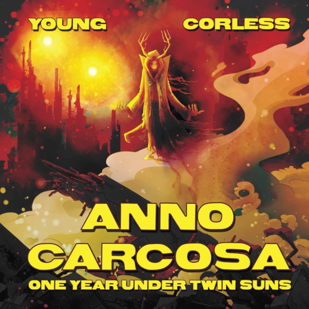 ANNO CARCOSA: One Year Under Twin Suns