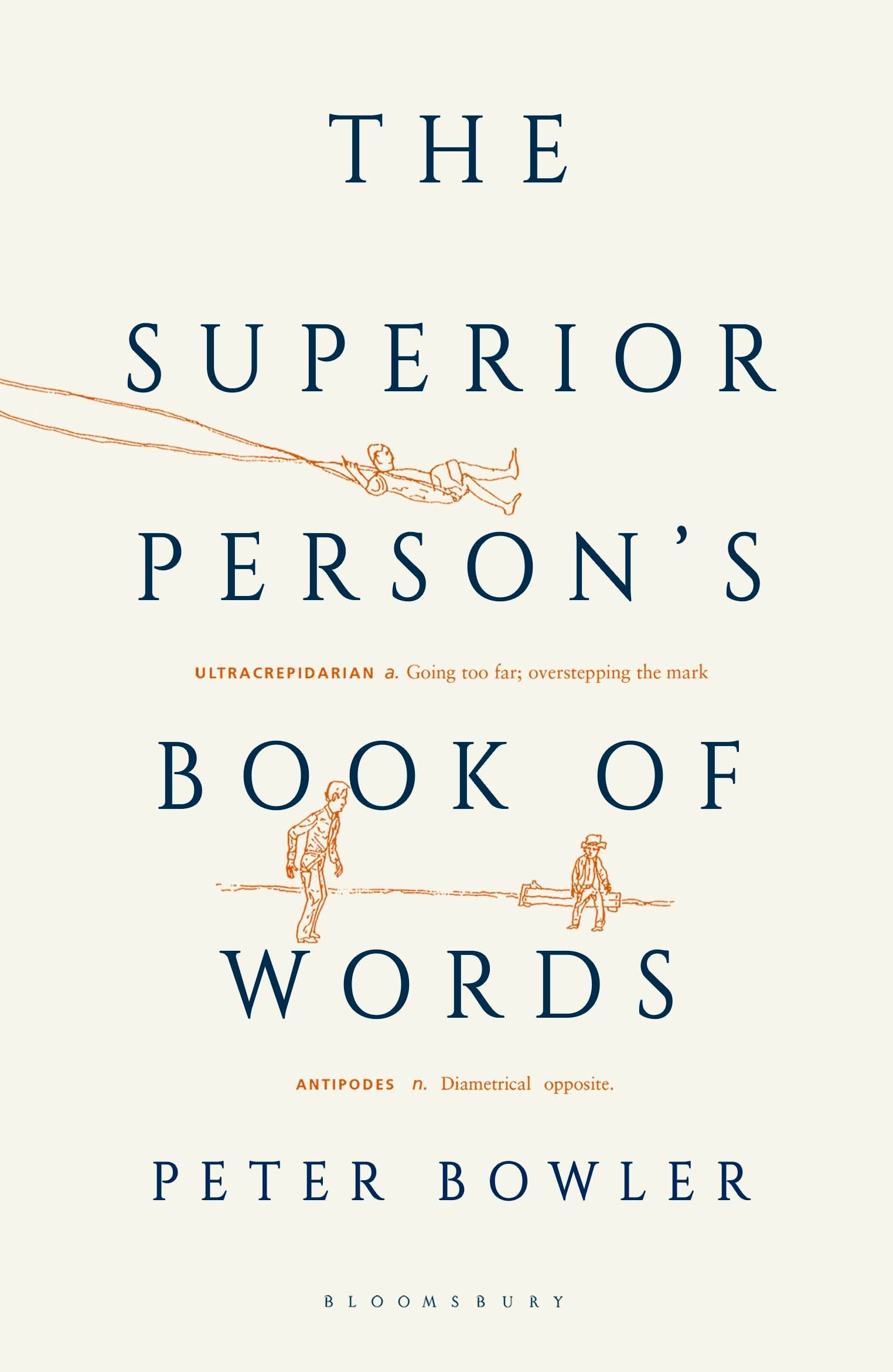 The Superior Person's Book of Words by Peter Bowler (Paperback Book)