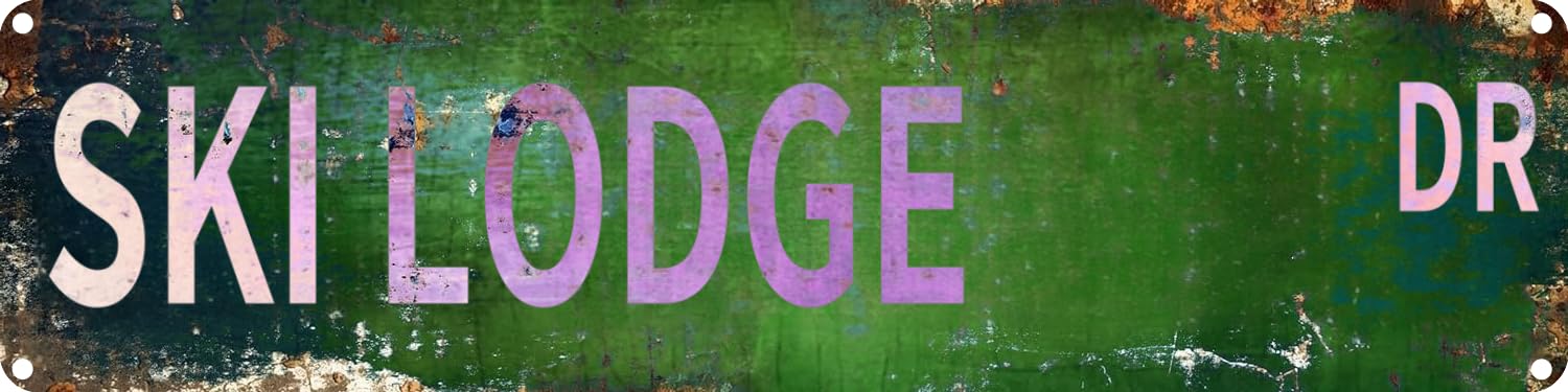 SKI LODGE DR Tin Sign Decor Retro Wall Decor For Home Coffee Bar Funny Aluminum Sign 4x16 Inch