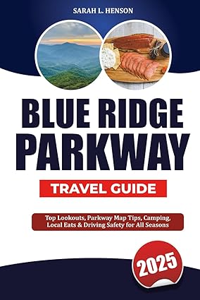 BLUE RIDGE PARKWAY TRAVEL GUIDE - 61OQisbD99L. SY425 