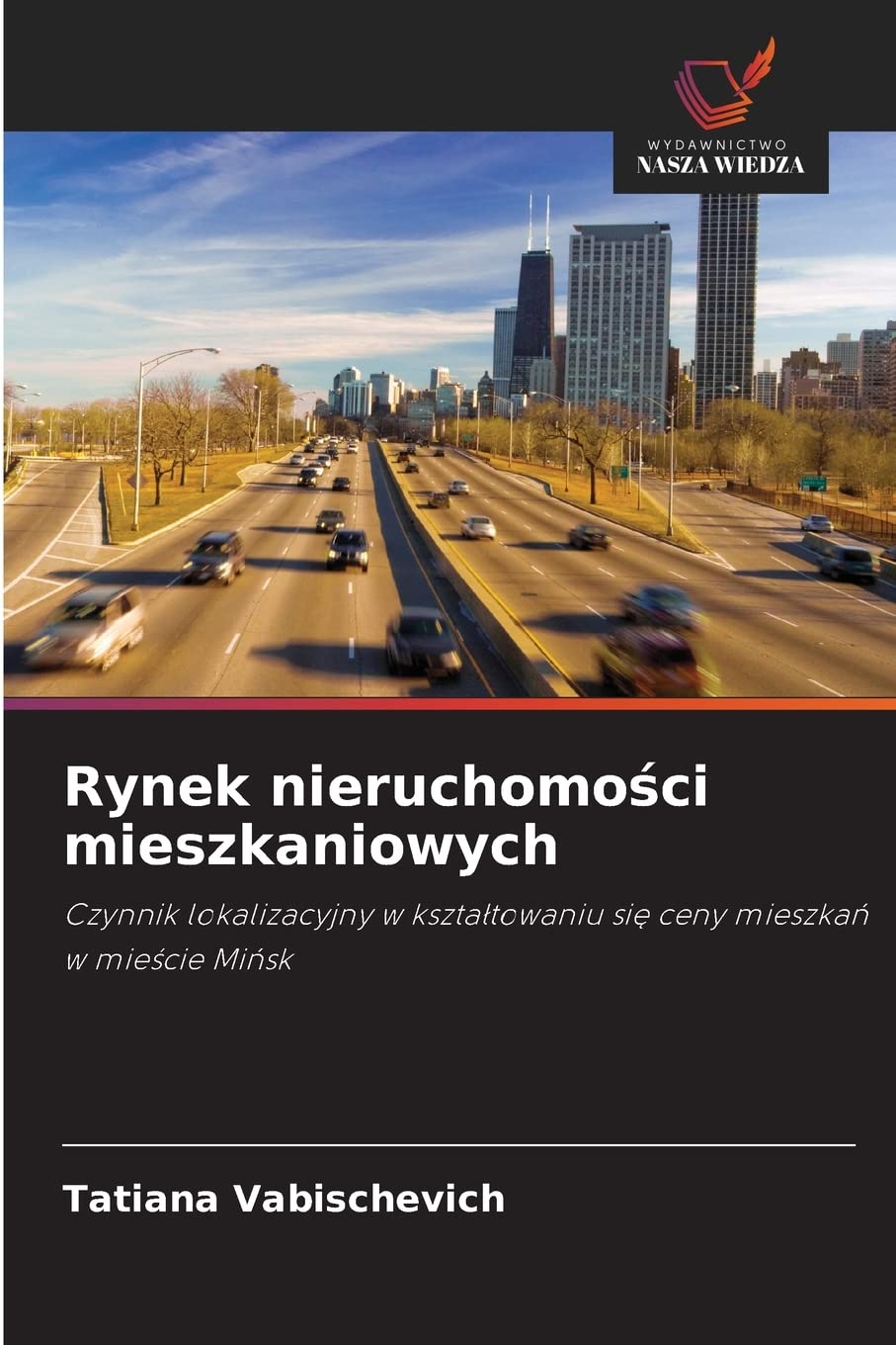 Rynek nieruchomości mieszkaniowych: Czynnik lokalizacyjny w kszta¿towaniu si¿ ceny mieszka¿ w mie¿cie Mi¿sk