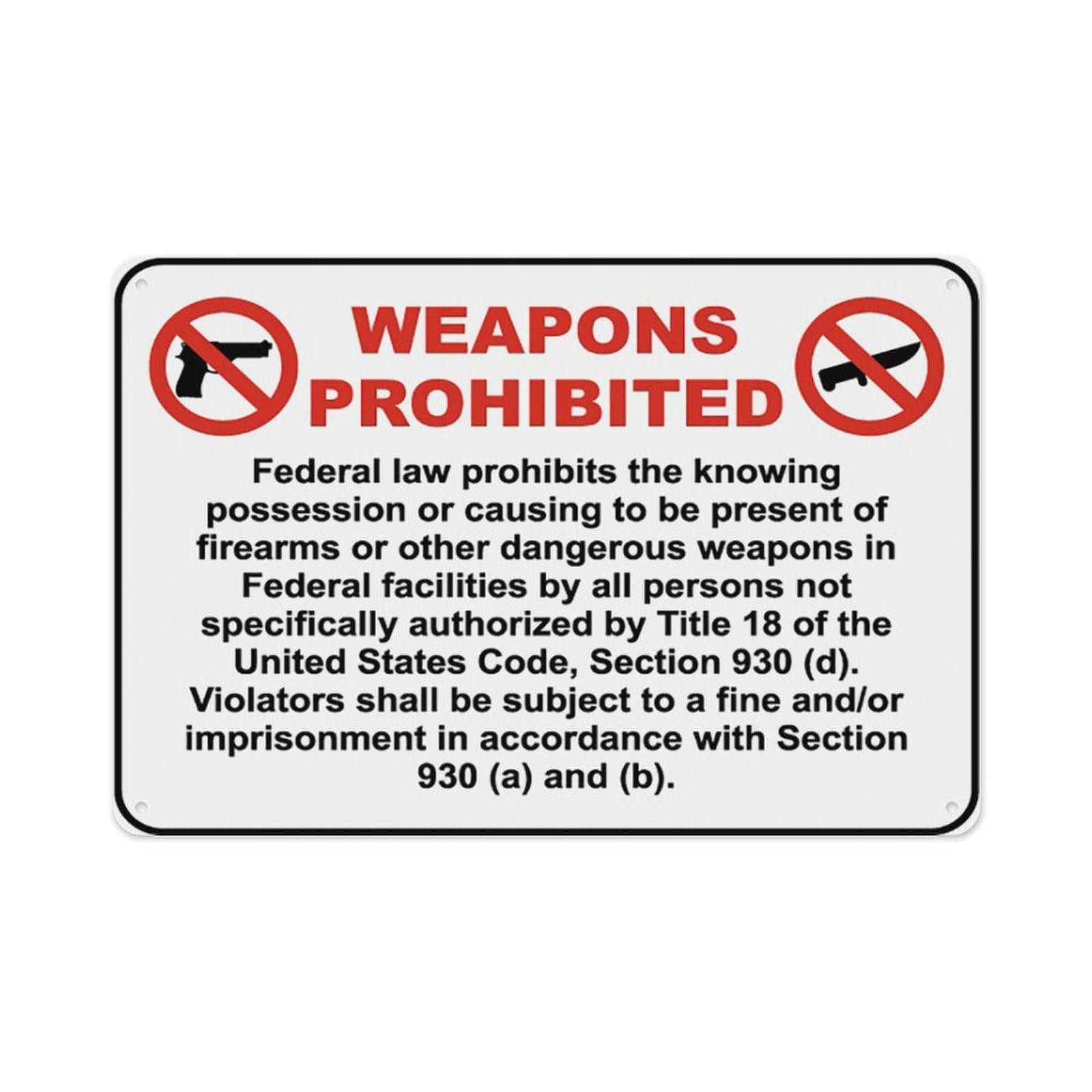 peiyeety Federal Facilities Weapons Prohibited Sign Aluminum Tin Warning Signs For Home Outdoor Garden 8X12 Inches