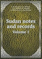 Sudan notes and records Volume 1 5519345791 Book Cover