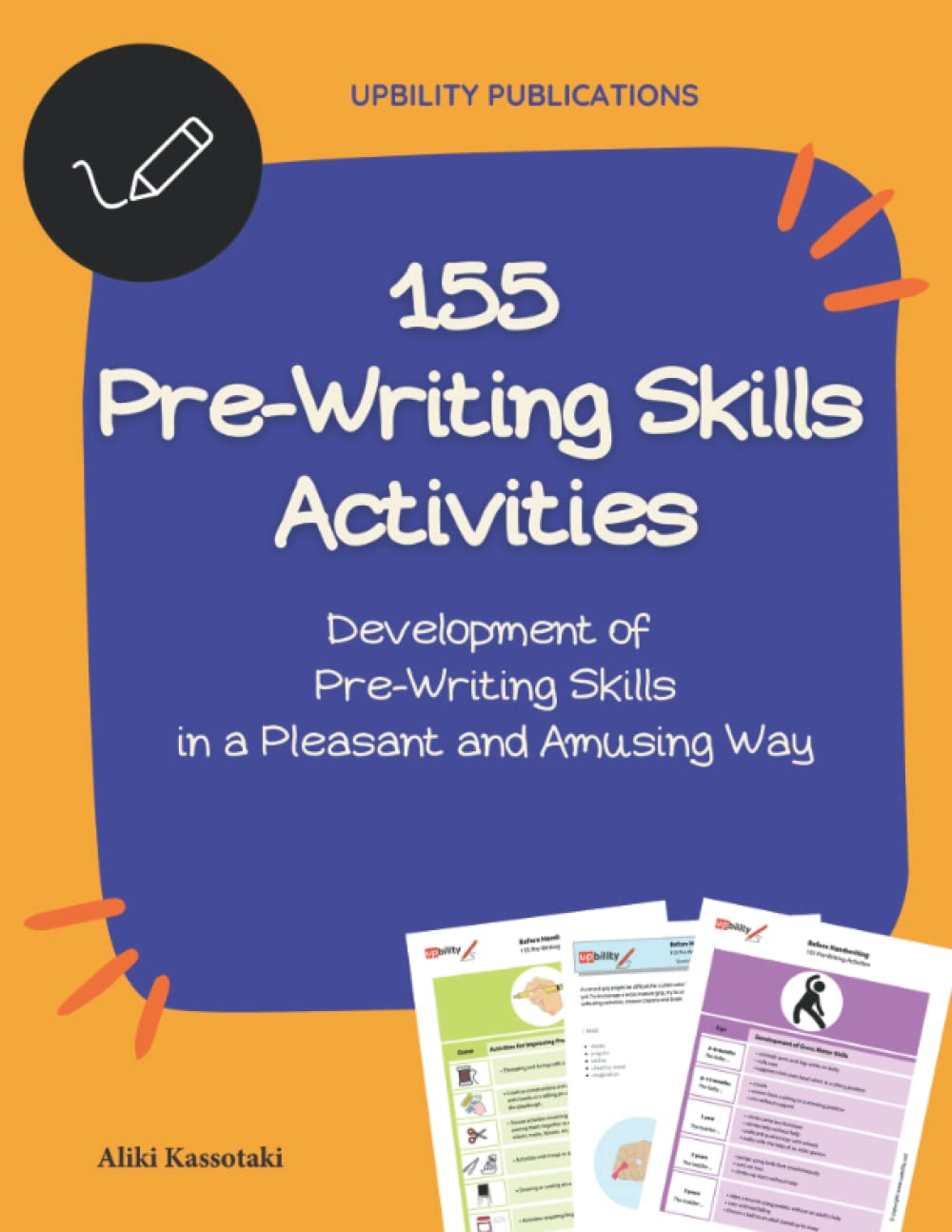 155 Pre-Writing Skills Activities: Exercises for the development of fine and gross motor skills