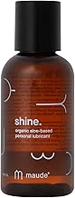 Maude Shine Organic Naturally Hydrating Aloe Vera + Water Based Personal Lubricant - 100% Natural pH Balanced Lubricant - Fragrance & Paraben Free (2 oz)