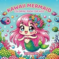 Kawaii Mermaid coloring book: 50 Cute, fun and adorable Designs For Kids of all ages (Kawaii Coloring books) B0CVQTT41T Book Cover