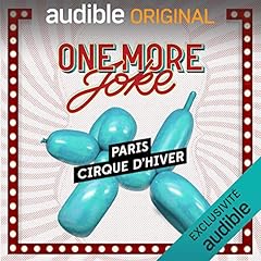 One More Joke. Au Cirque d'Hiver Audiobook By Collectif cover art
