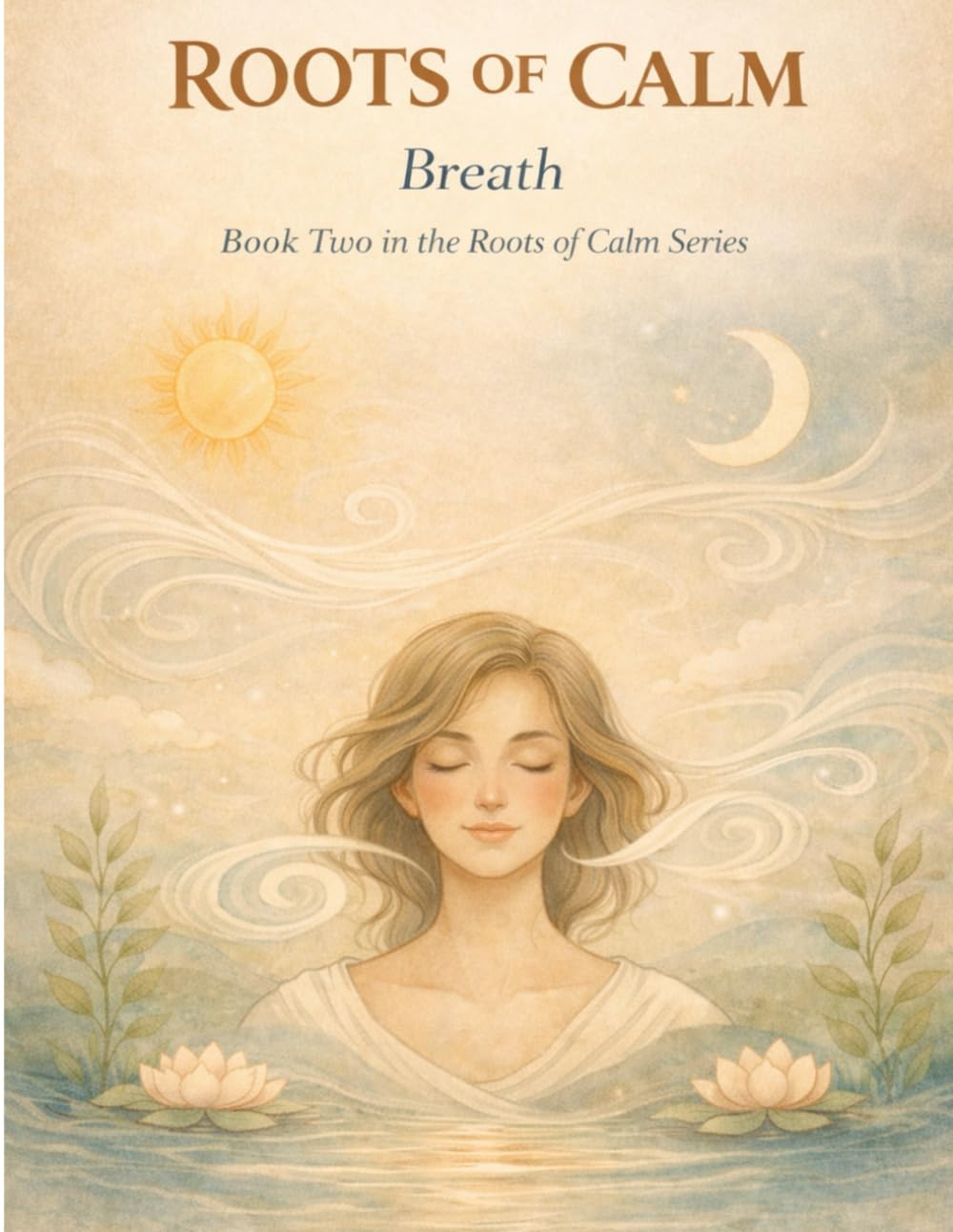 Roots of Calm: Breath
