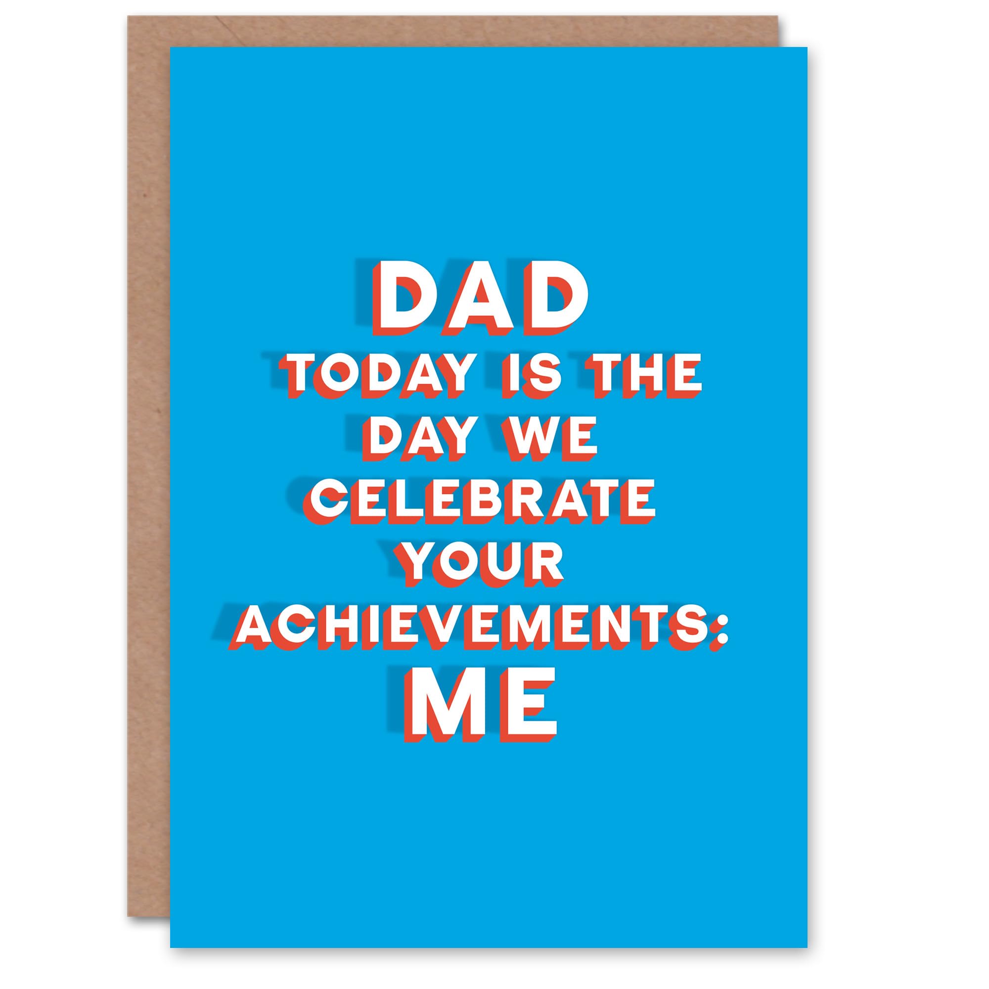 Artery8 Father's Day Card Celebrate Your Achievements Me Fun Funny Cheeky Humour Joke For Him Dad Father Greeting Card