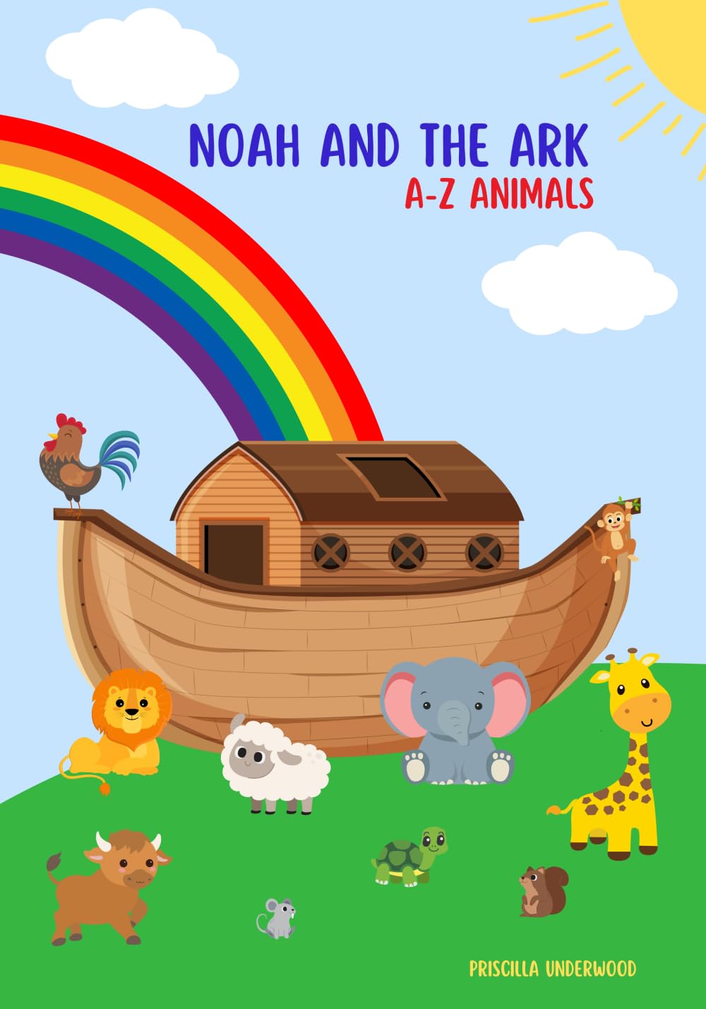 Noah and the Ark: A-Z Animals