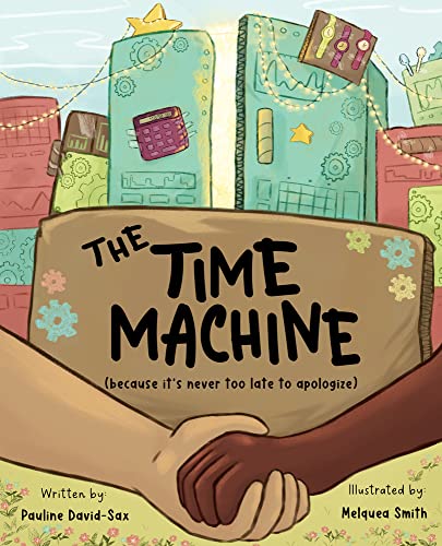 The Time Machine: Because it's never too late to apologize