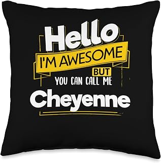 Hello Im Awesome Call Me Cheyenne Name Party Nickname Throw Pillow