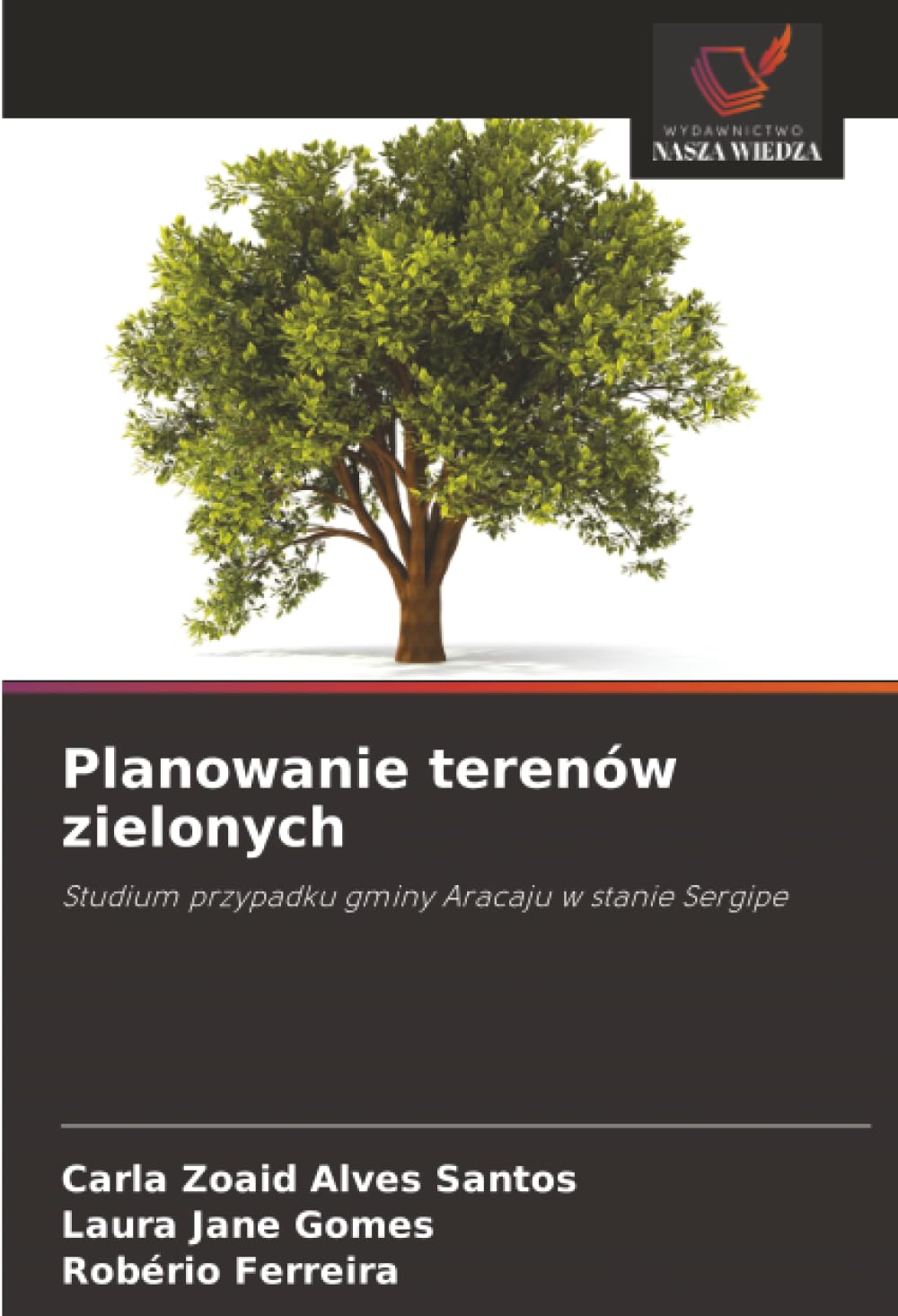 Planowanie terenów zielonych: Studium przypadku gminy Aracaju w stanie Sergipe