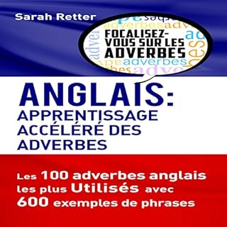 Couverture de Anglais: Apprentissage Acc&eacute;l&eacute;r&eacute; des Adverbes