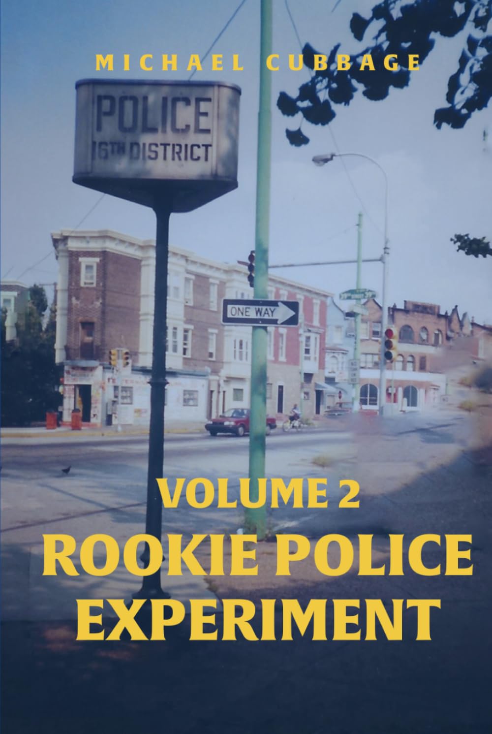 Rookie Police Experiment Vol 2: Same City, Same Streets, No Excuses, Real Consequences