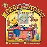  Der kleine König - CD / Der kleine König und die Zahnfee