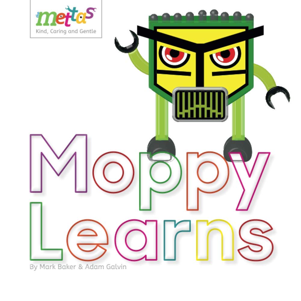 The Mettas: Moppy Learns