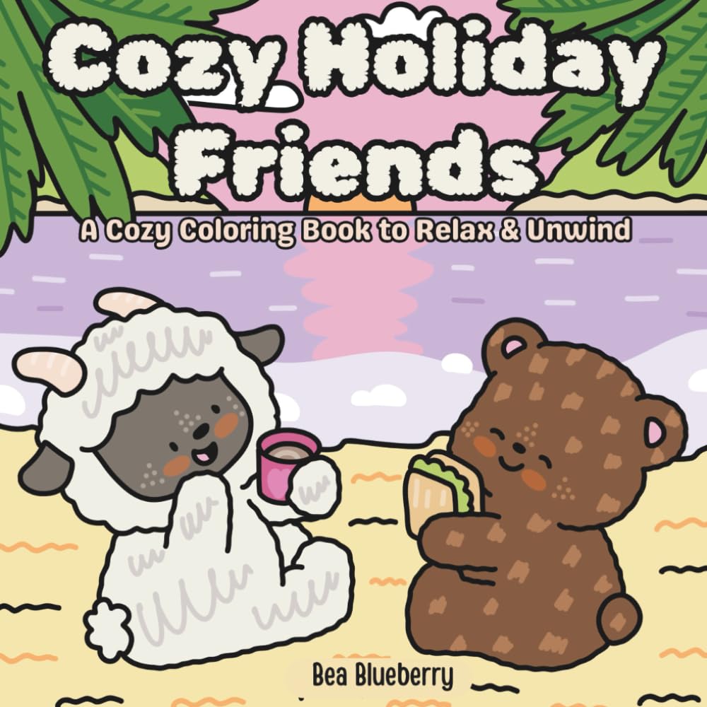 Cozy Holiday Friends: A Cozy Coloring Book to Relax & Unwind