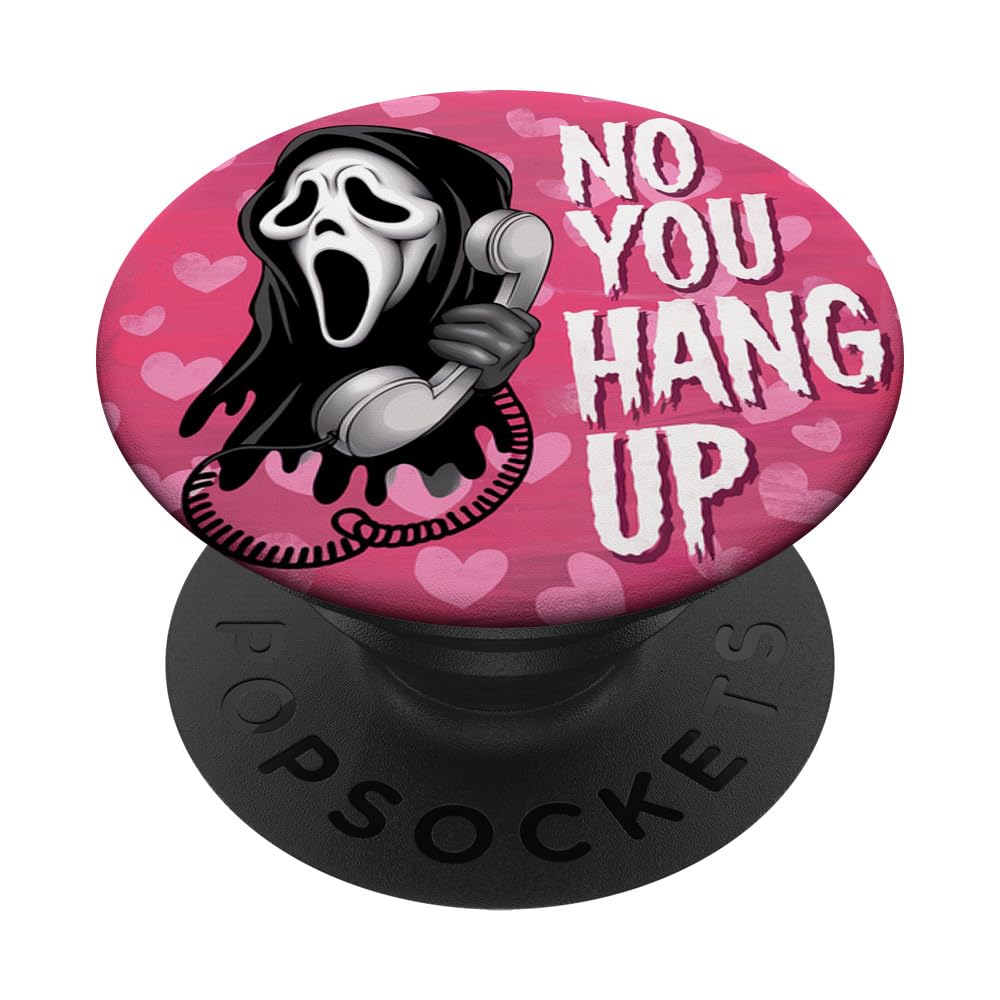 Funny Horror Love Design | No You Hang Up - Valentines Day PopSockets Adhesive PopGrip