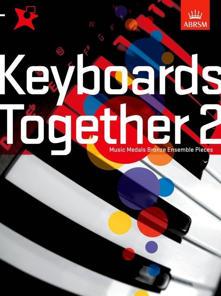 Keyboards Together 2: Music Medals Bronze Keyboard Ensemble Pieces (ABRSM Music Medals)