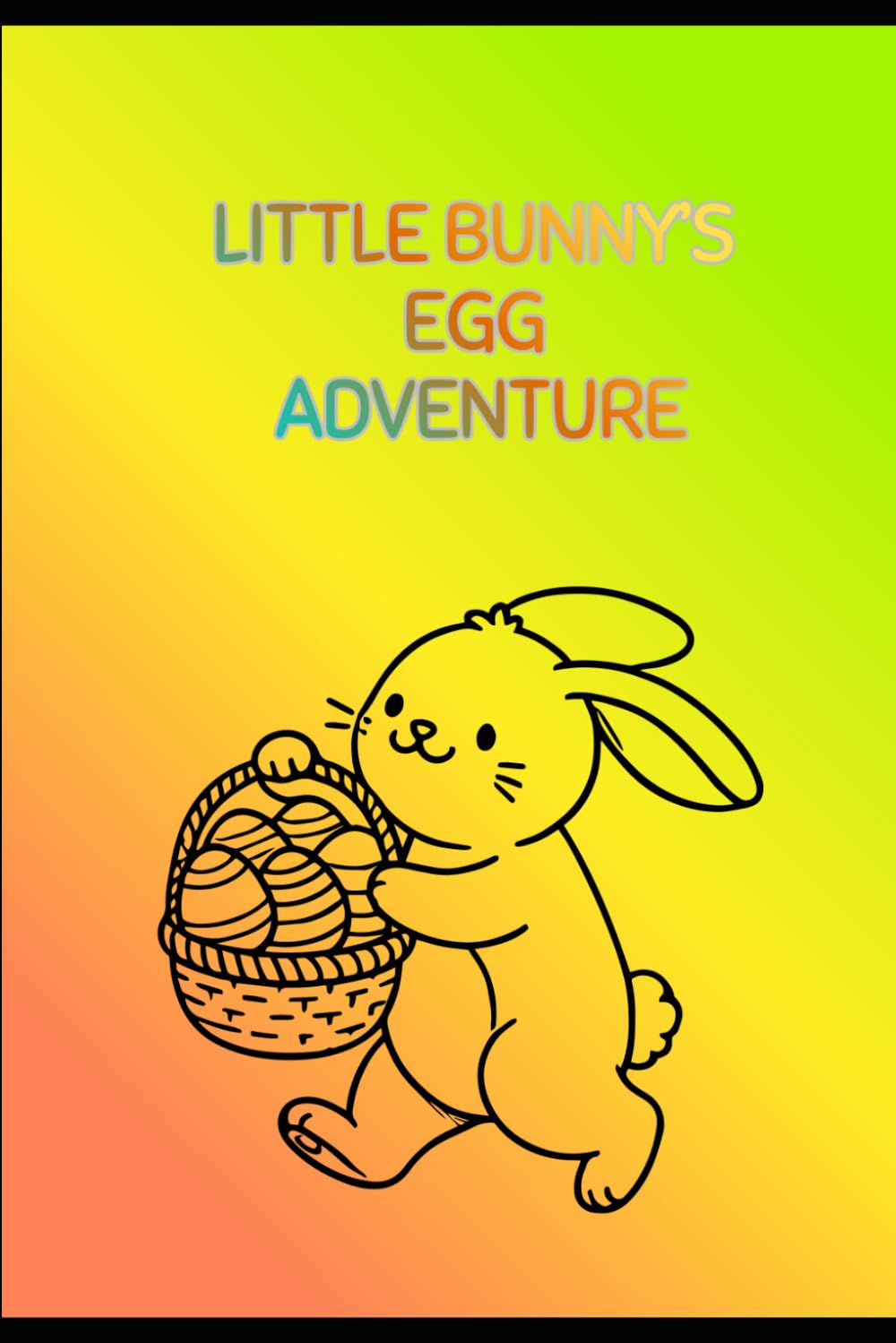 Little Bunny’s Egg Adventure: A Fun-Filled Bunny & Easter Egg Coloring Adventure for Kids (Easter Bunny Magic Series)