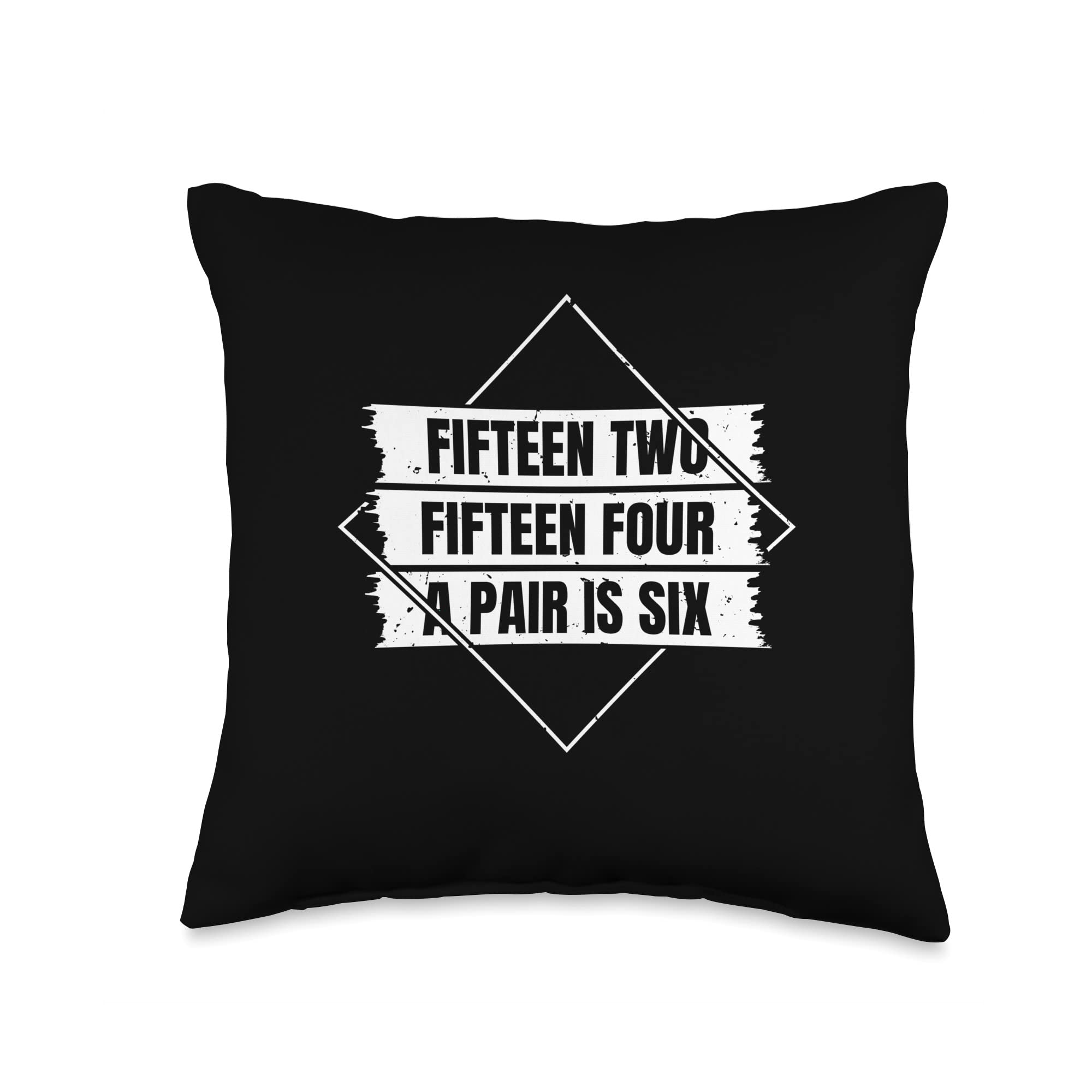 Hobby Designs Card Game Gambling Fifteen Two Fiteen Four A Pair is Six Cribbage Throw Pillow, 16x16, Multicolor