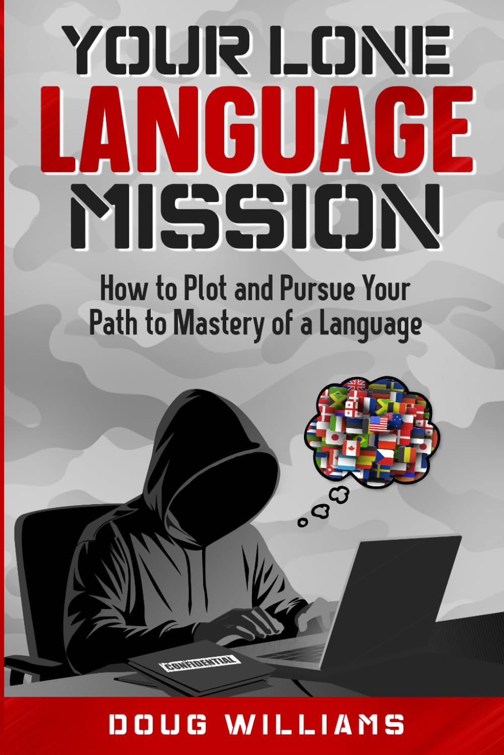 Your Lone Language Mission: Build your own strategy to master any language