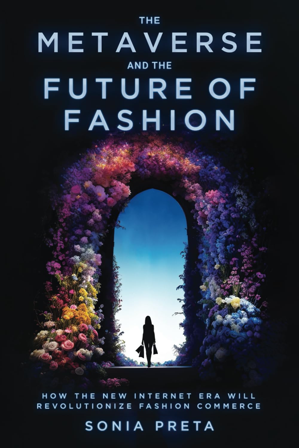 The Metaverse and the Future of Fashion: How the New Internet Era Will Revolutionize Fashion Commerce