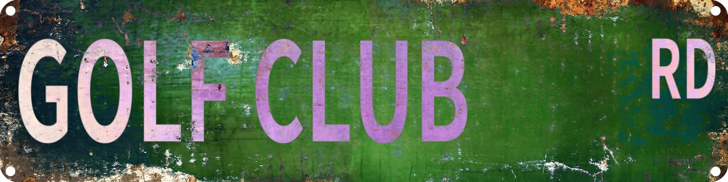 GOLF CLUB RD Tin Sign Decor Retro Wall Decor For Home Coffee Bar Funny Aluminum Sign 4x16 Inch