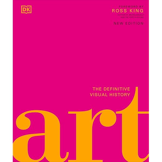 Art: The Definitive Visual Guide (DK Definitive Cultural Histories)
