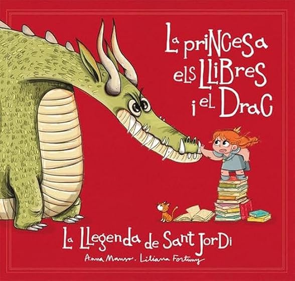 La princesa, els llibres i el drac: La llegenda de Sant Jordi