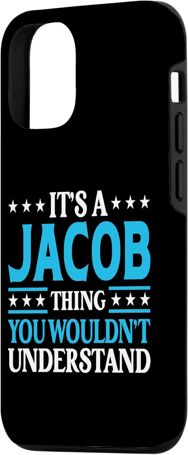 It's A Jacob Thing Wouldn't Understand Personal Name Jacob Case for iPhone 12/12 Pro