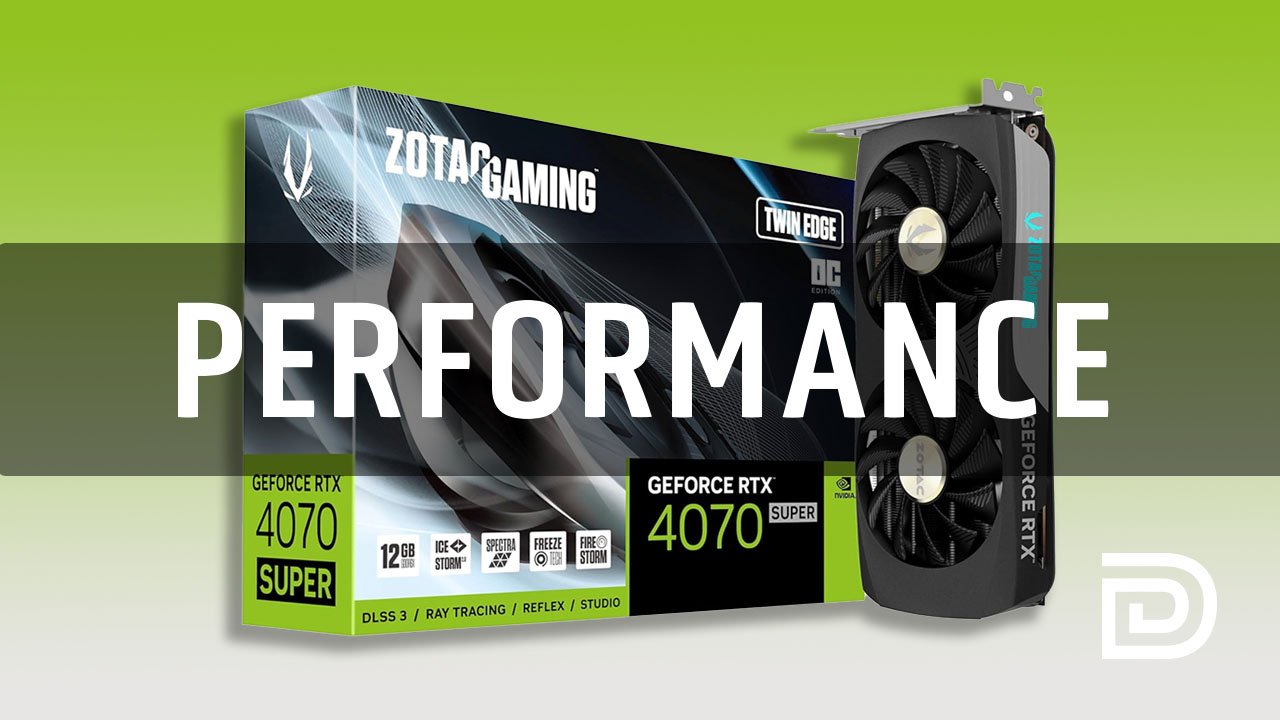 ZOTAC Gaming GeForce RTX 4070 Super Twin Edge OC Performance