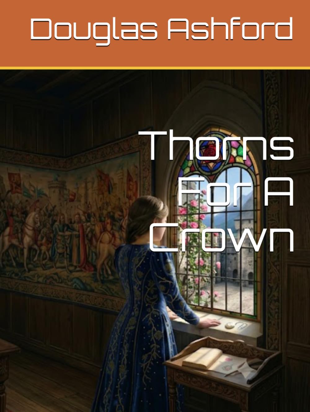 Thorns For A Crown (The Celestial Pact Saga)