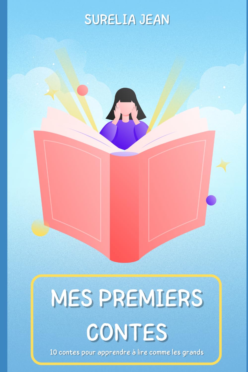 Mes premiers contes: 10 contes pour apprendre à lire comme les grands !