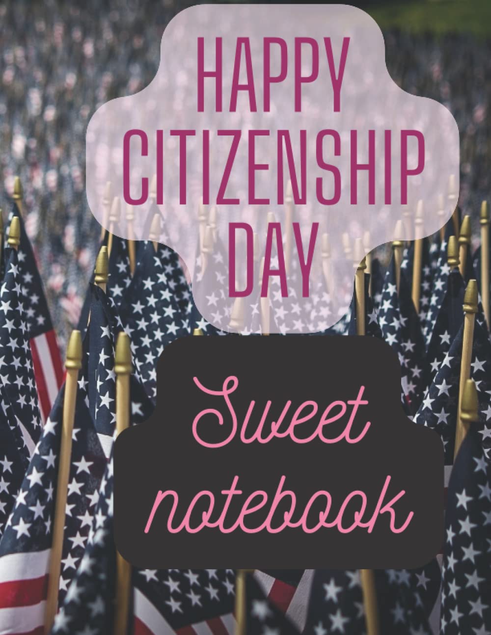 Happy citizenship day: Sweet notebook