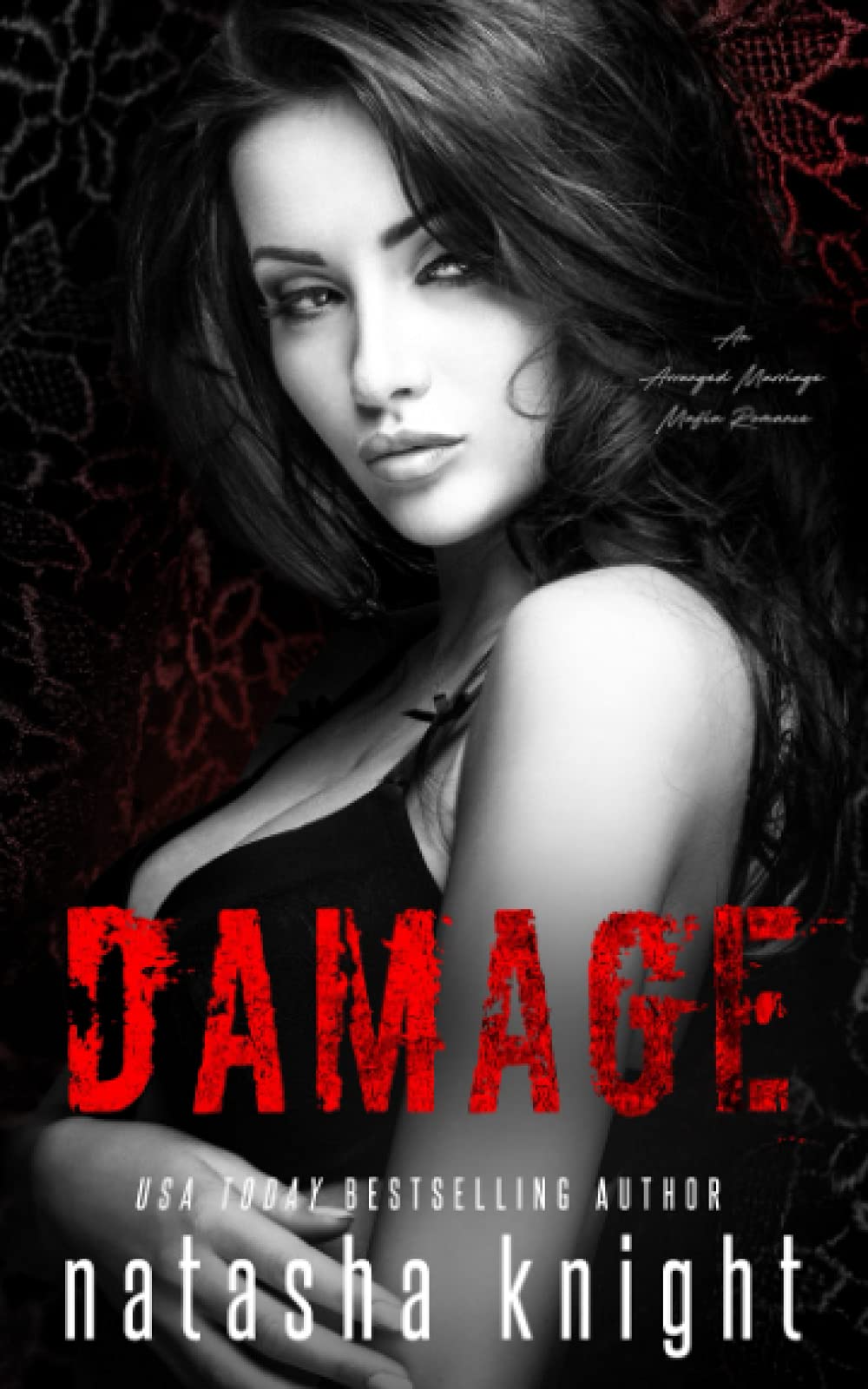 Damage: an Arranged Marriage Mafia Romance